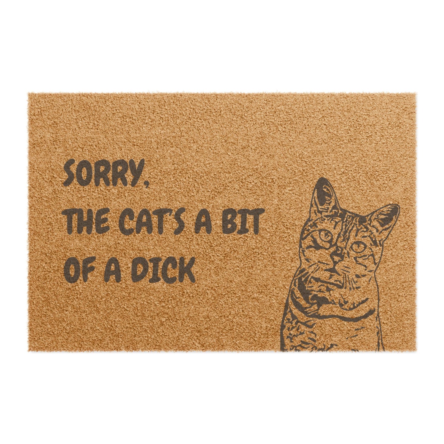 Funny Pet Doormat – “Sorry, the Cat’s A Bit Of A Dick” Welcome Mat | Pet Lover Gift, Cat Owner Home Decor, Funny Housewarming Gift, Outdoor Entry Mat