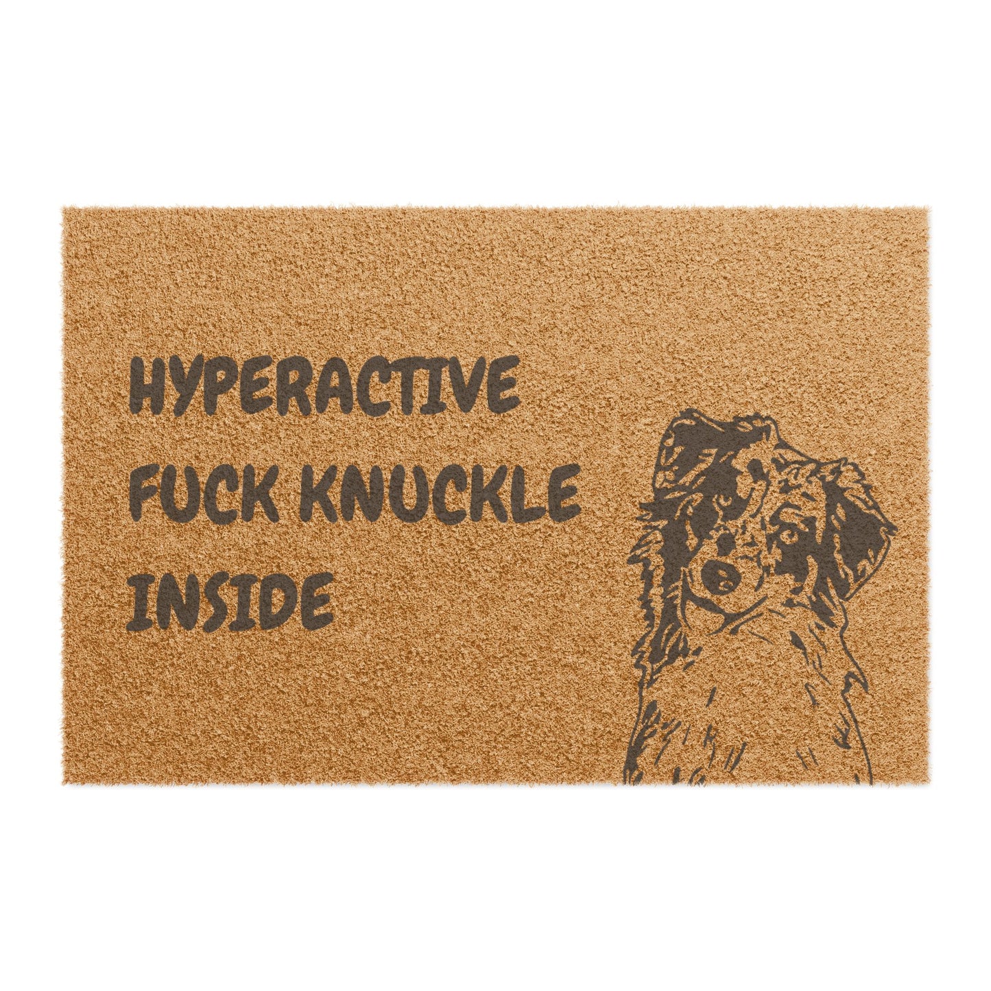 Funny Pet Doormat – “Hyperactive Fuck Knuckle Inside” Welcome Mat | Pet Lover Gift, Dog Owner Home Decor, Funny Housewarming Gift, Outdoor Entry Mat