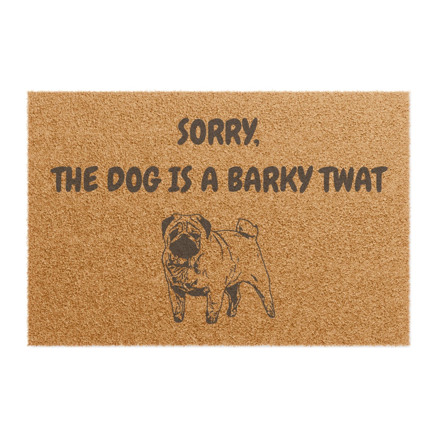 Funny Pet Doormat – “Sorry, The Dog Is A Barky Twat” Welcome Mat | Pet Lover Gift, Dog Owner Home Decor, Funny Housewarming Gift, Outdoor Entry Mat