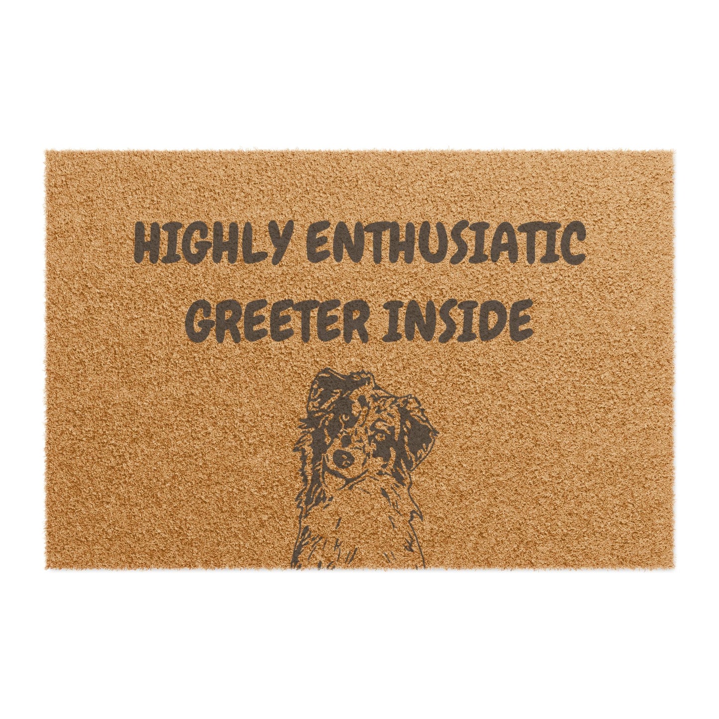 Funny Pet Doormat – “Highly Enthusiastic Greeter Inside” Welcome Mat | Pet Lover Gift, Dog Owner Home Decor, Funny Housewarming Gift, Outdoor Entry Mat