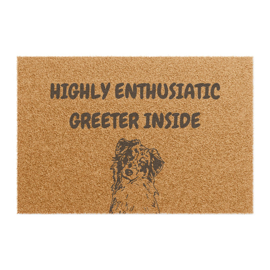 Funny Pet Doormat – “Highly Enthusiastic Greeter Inside” Welcome Mat | Pet Lover Gift, Dog Owner Home Decor, Funny Housewarming Gift, Outdoor Entry Mat