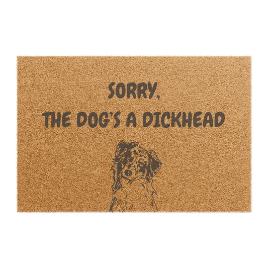 Funny Pet Doormat – “Sorry, the Dog's a Dickhead” Welcome Mat | Pet Lover Gift, Dog Owner Home Decor, Funny Housewarming Gift, Outdoor Entry Mat